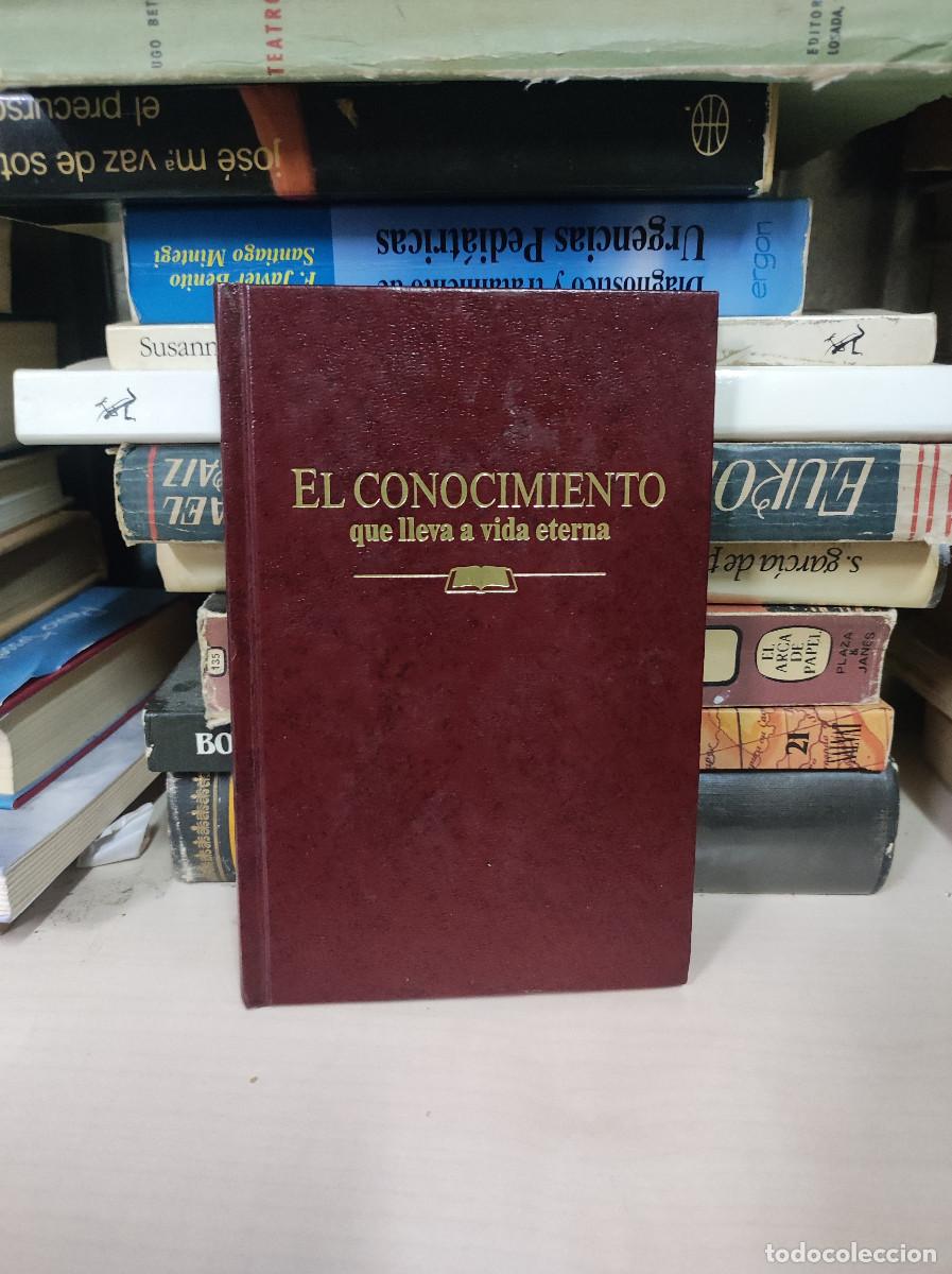 Libros: EL CONOCIMIENTO QUE LLEVA A VIDA ETERNA - Foto 1