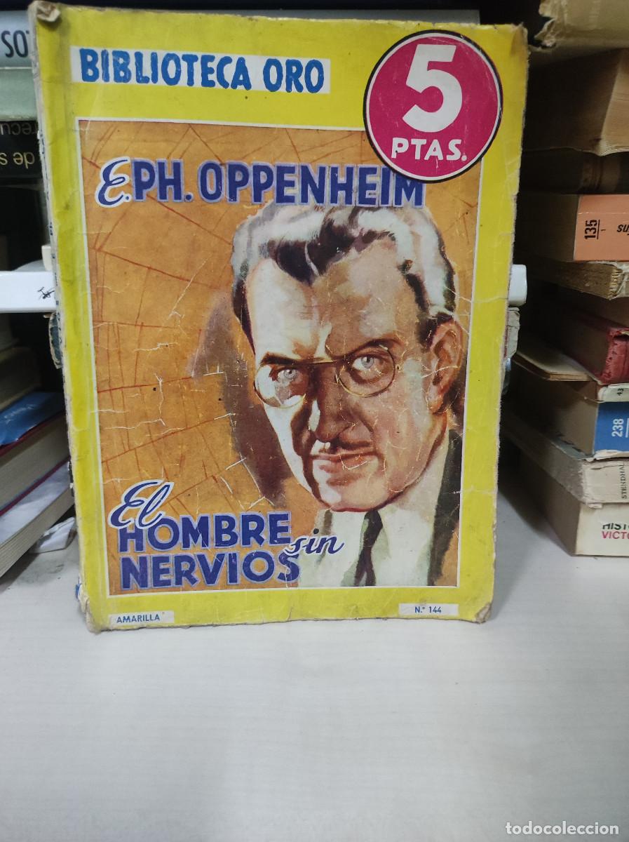 Libros: Libro Biblioteca oro amarilla. El hombre sin nervios. E. PH. Oppenheim - Foto 1