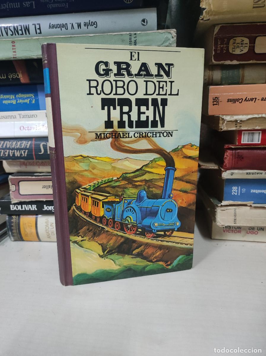 Libros: EL GRAN ROBO DEL TREN MICHAEL CRICHTON - Foto 1