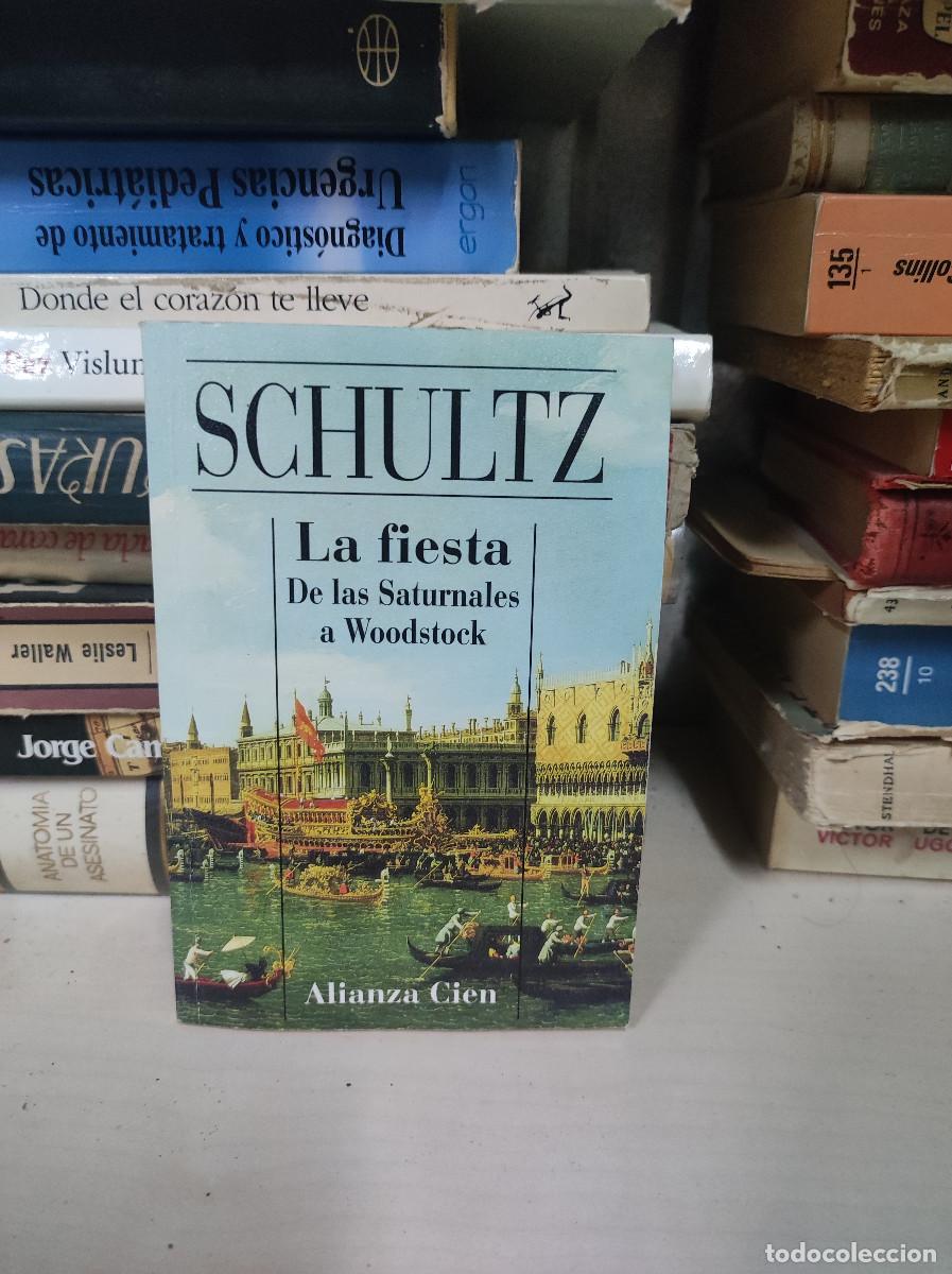 Libros: LA FIESTA DE LAS SATURNALES A WOODSTOCK SCHULTZ