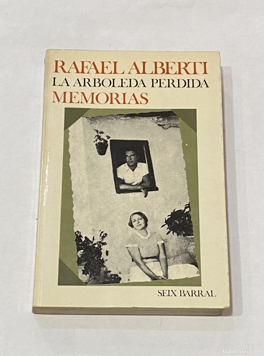 Libros: ALBERTI, Rafael. - La arboleda perdida. Memorias. - Foto 1