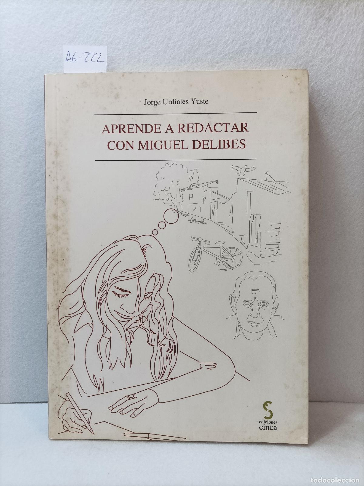 Libros: URDIALES YUSTE, Jorge: - Aprende a redactar con Miguel Delibes. - Foto 1