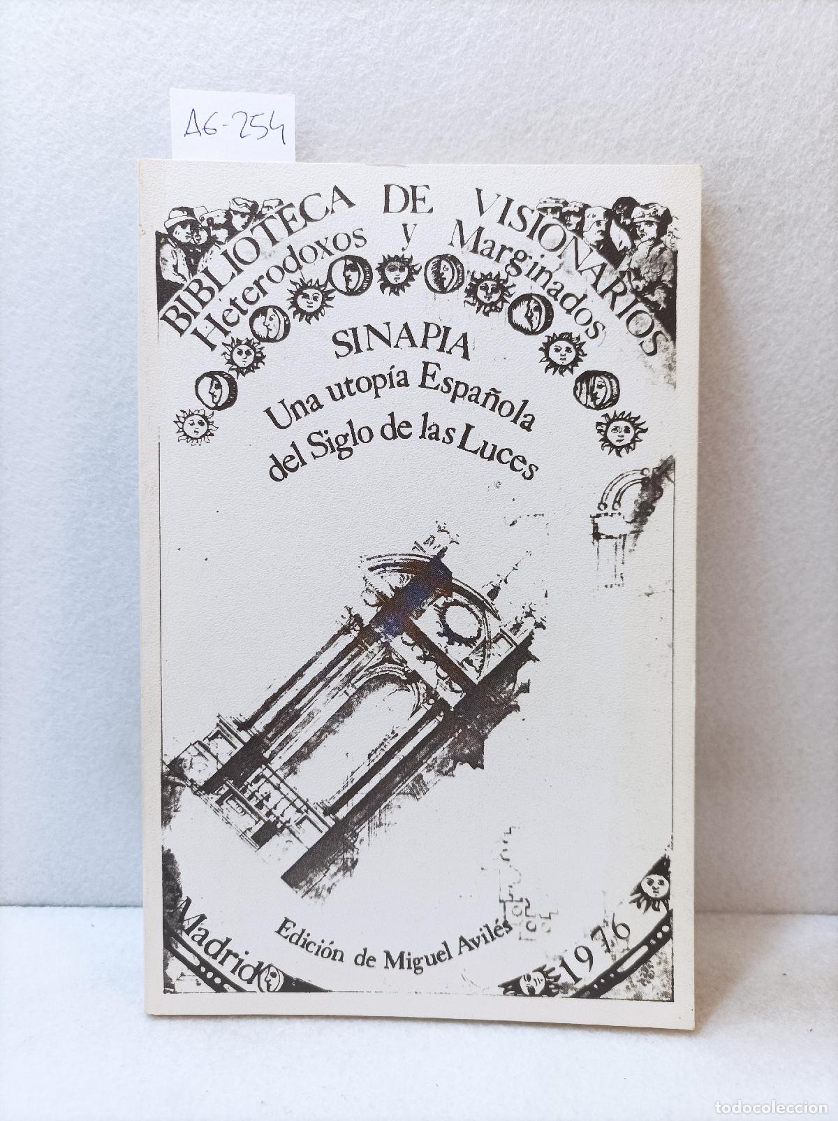 Libri di seconda mano: AVIL&Eacute;S, De Miguel: - Sinapia, una utop&iacute;a espa&ntilde;ola del siglo de las luces.