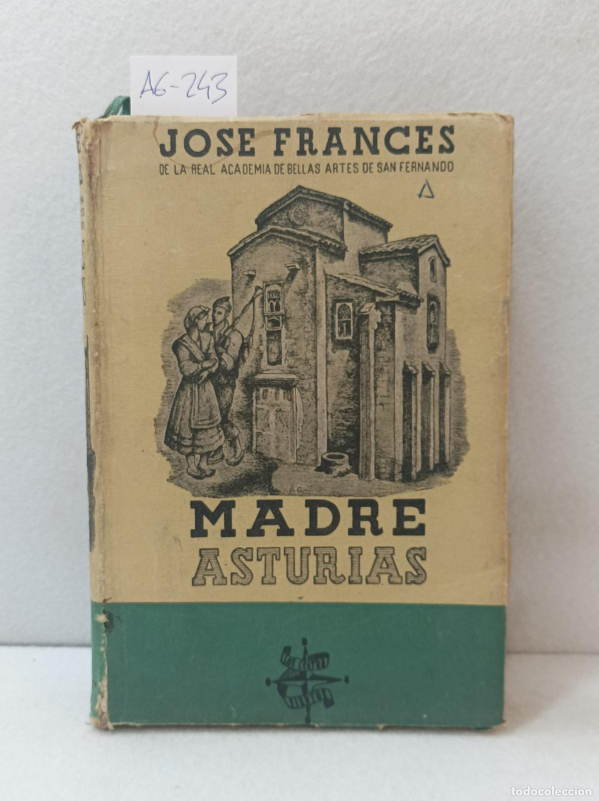 Libros: FRANC&Eacute;S, Jos&eacute;: - Madre Asturias. - Foto 1