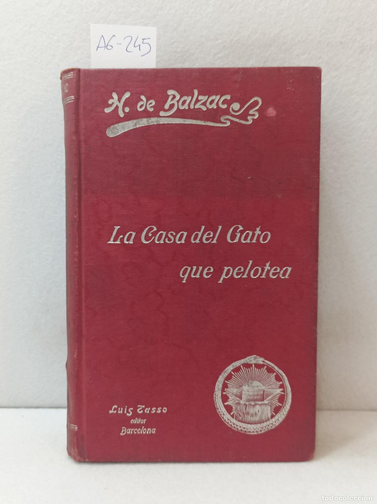 Libros: BALZAC, De Honor&eacute;: - La casa del gato que pelotea.