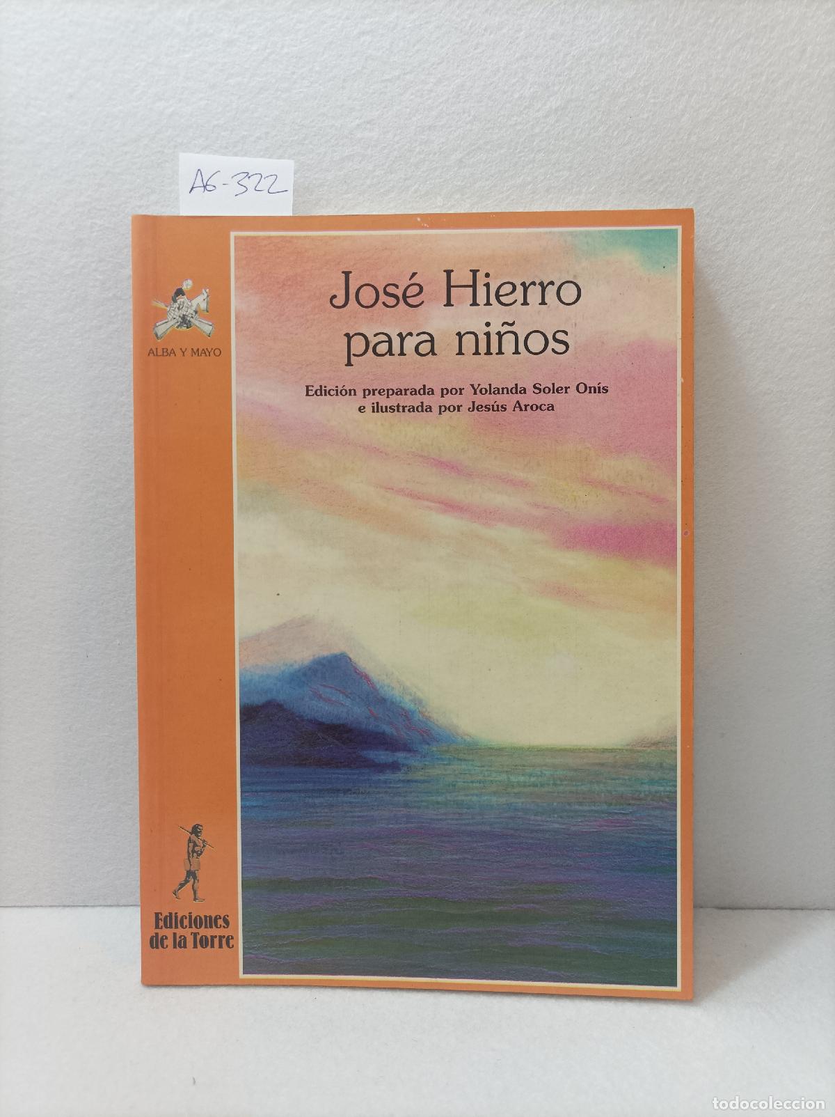 Libros: HIERRO, Jos&eacute;: - Jos&eacute; Hierro para ni&ntilde;os. - Foto 1