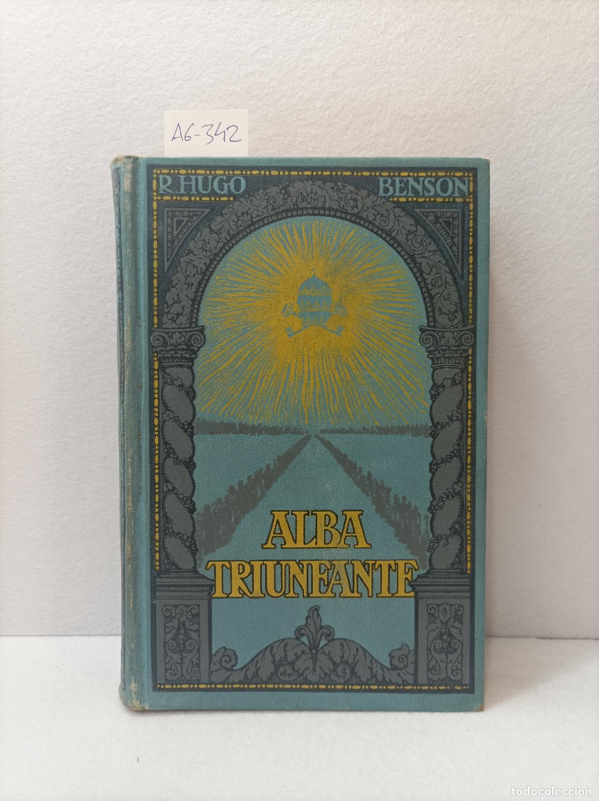 Libros: BENSON, Roberto Hugo: - Alba triunfante. - Foto 1