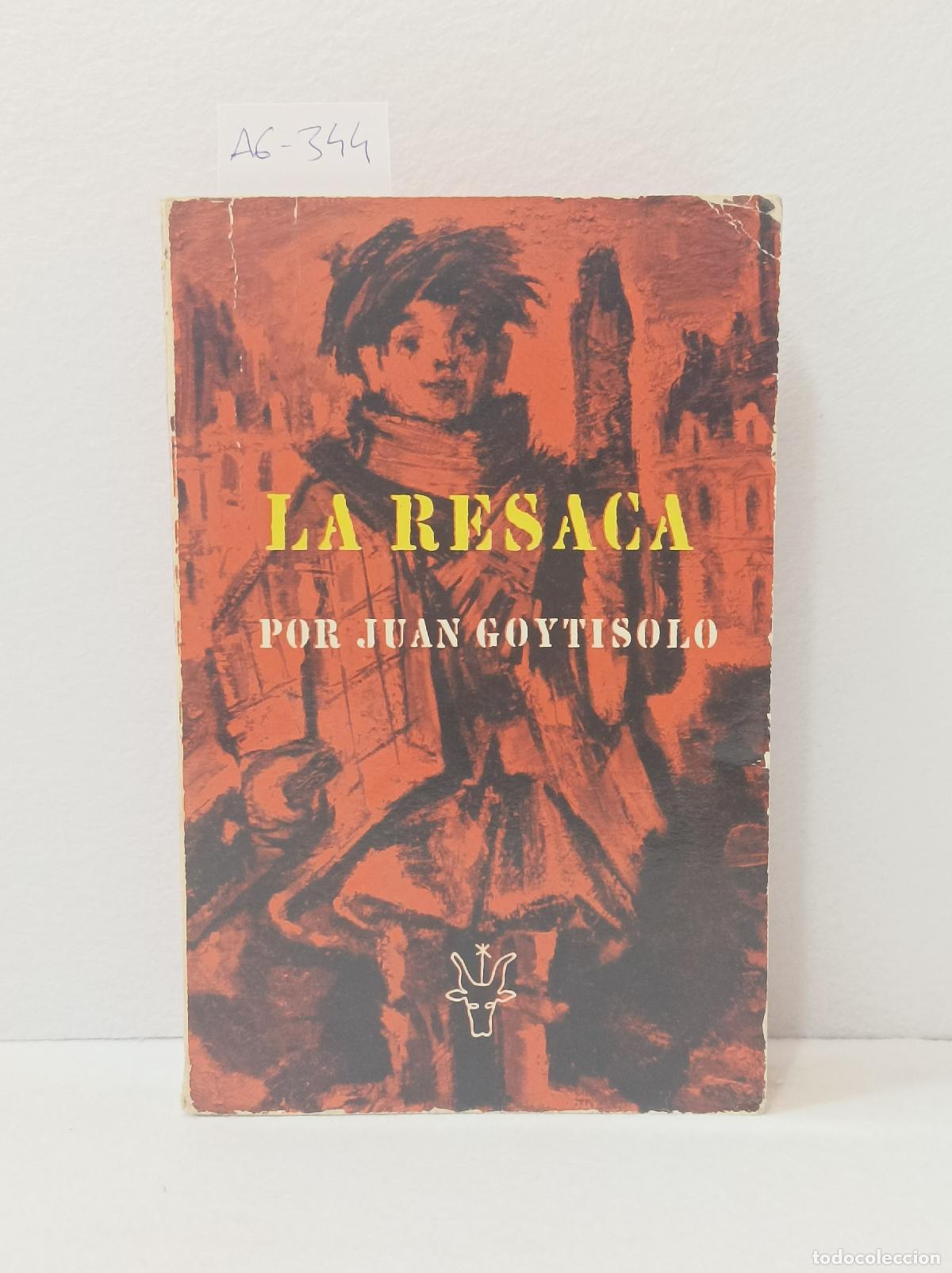 Libros: GOYTISOLO, Juan: - La resaca. - Foto 1