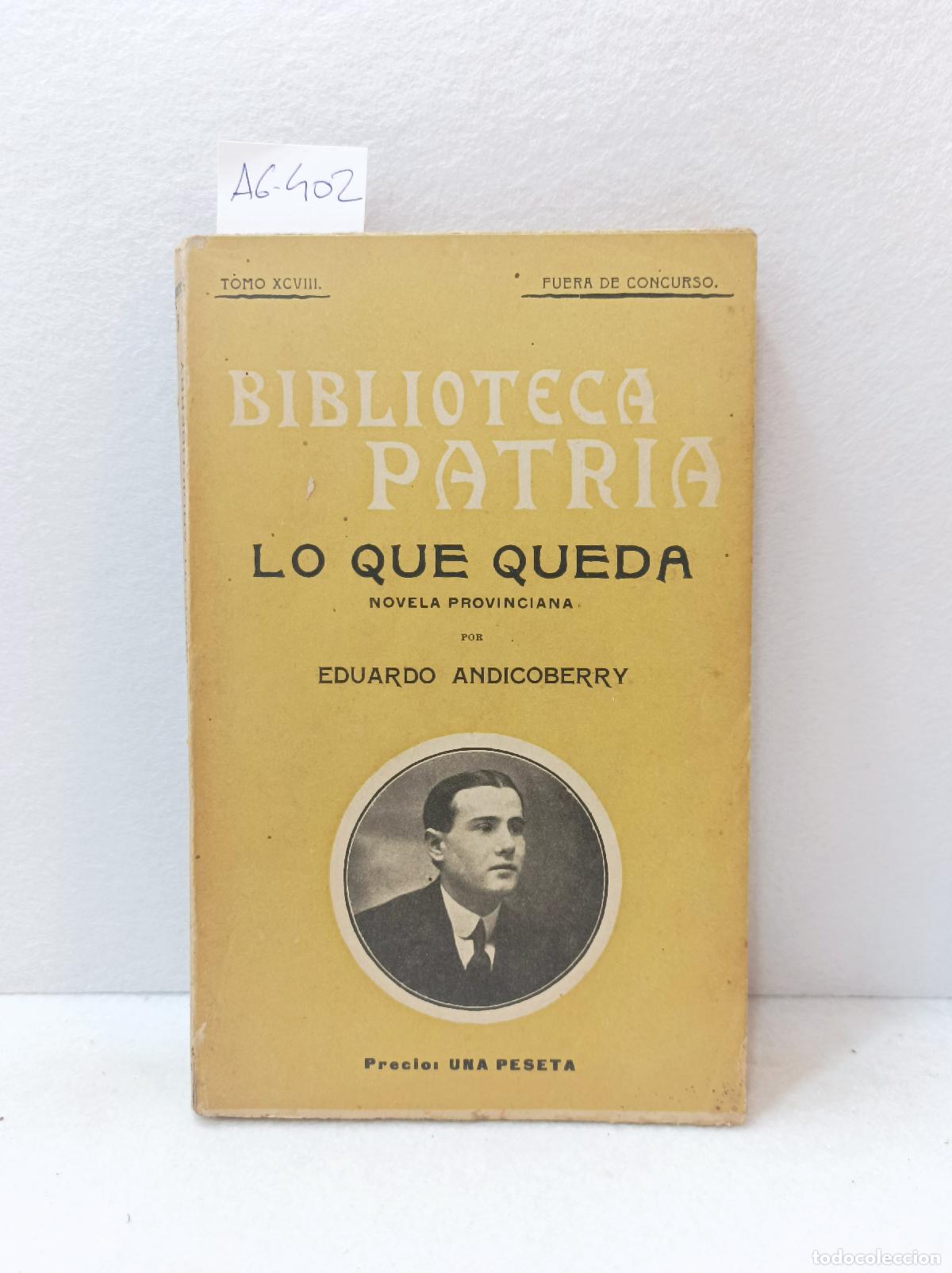 Libros: ANDICOBERRY, Eduardo: - Lo que queda. - Foto 1