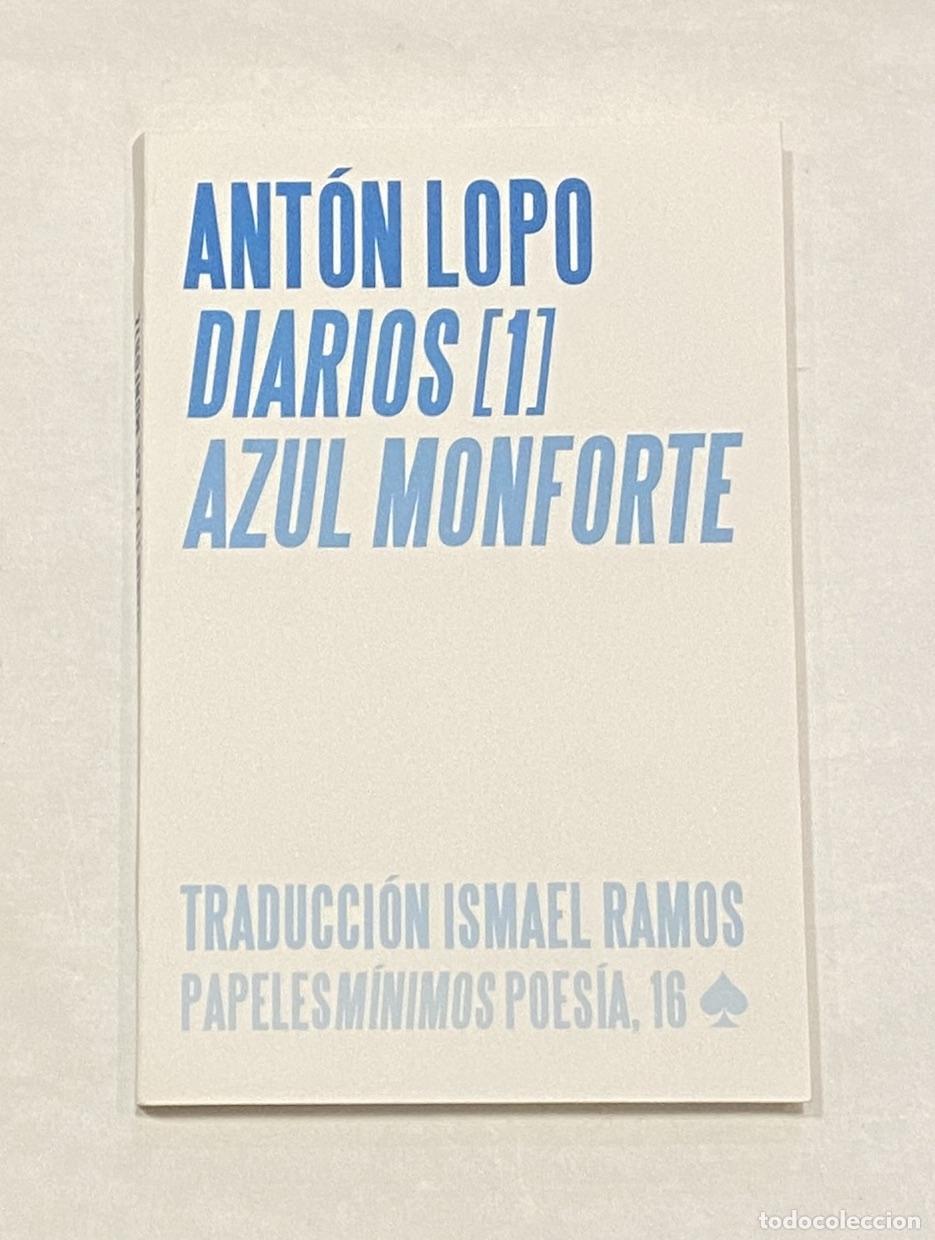 Libros: LOPO, Ant&oacute;n. - Diarios (1). Azul Monforte. - Foto 1