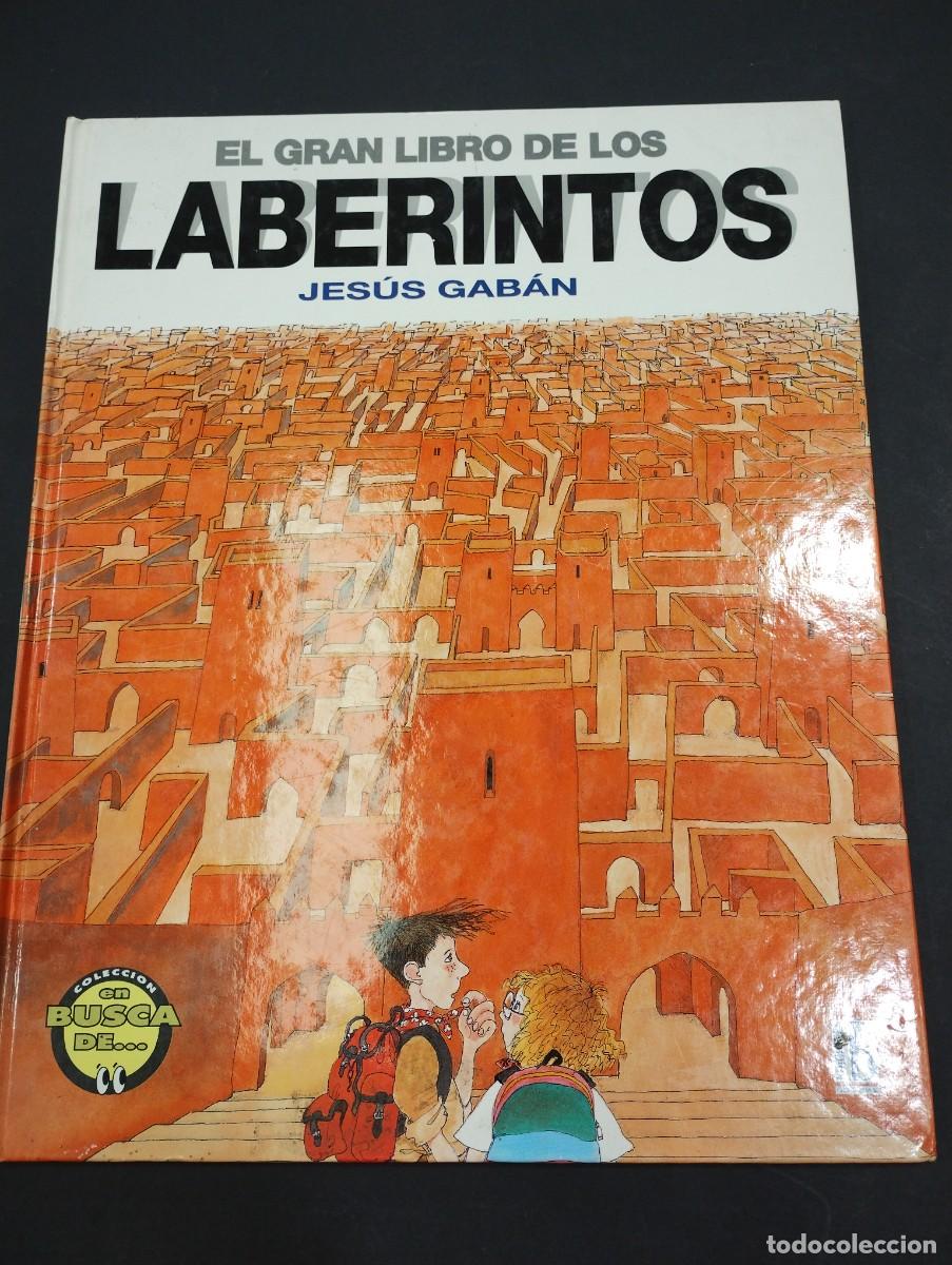 Libros: el gran libro de los laberintos Jes&uacute;s Gaban ediciones B a&ntilde;o 1992 - Foto 1