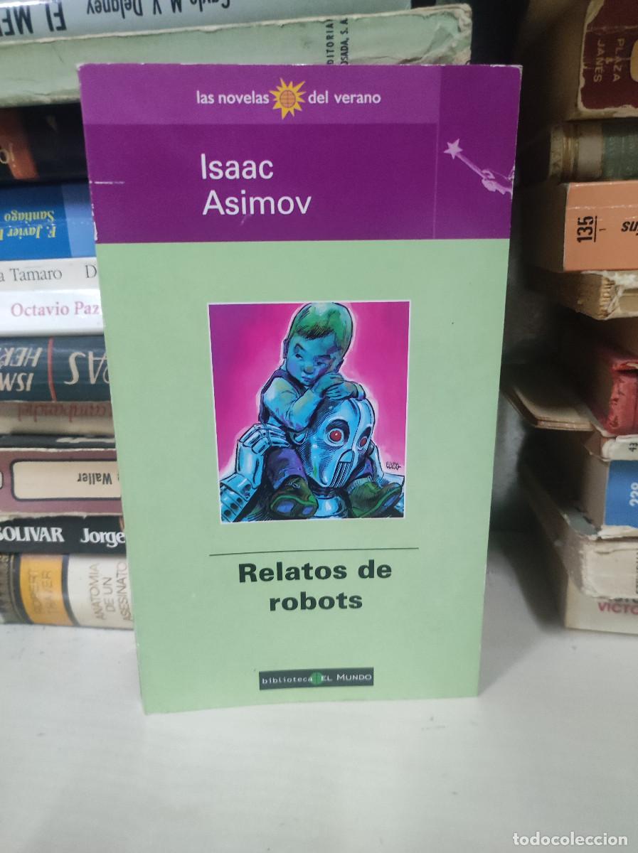 Libros: RELATOS DE ROBOTS ISAAC ASIMOV - Foto 1