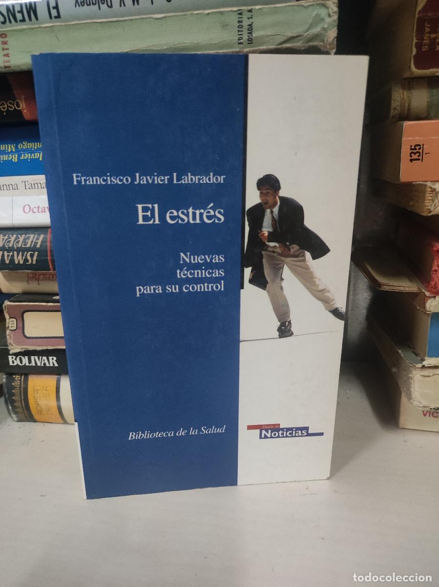Libros: El estr&eacute;s: nuevas t&eacute;cnicas para su control.- Labrador, Francisco Javier - Foto 1