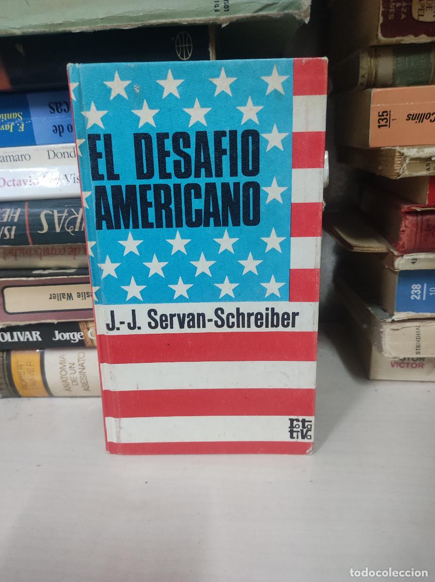 Libros: EL DESAFIO AMERICANO. - SERVAN-SCHREIBER J.J. - Foto 1