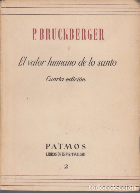 B&uuml;cher: EL VALOR HUMANO DE LO SANTO - RAYMOND-LEOPOLD BRUCKBERGER