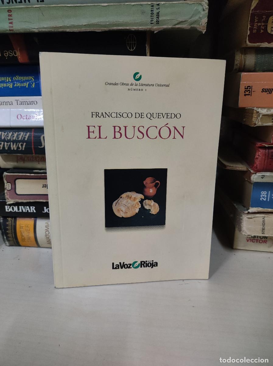 Libros: EL BUSCON FRANCISCO DE QUEVEDO LA VOZ DE LA RIOJA - Foto 1