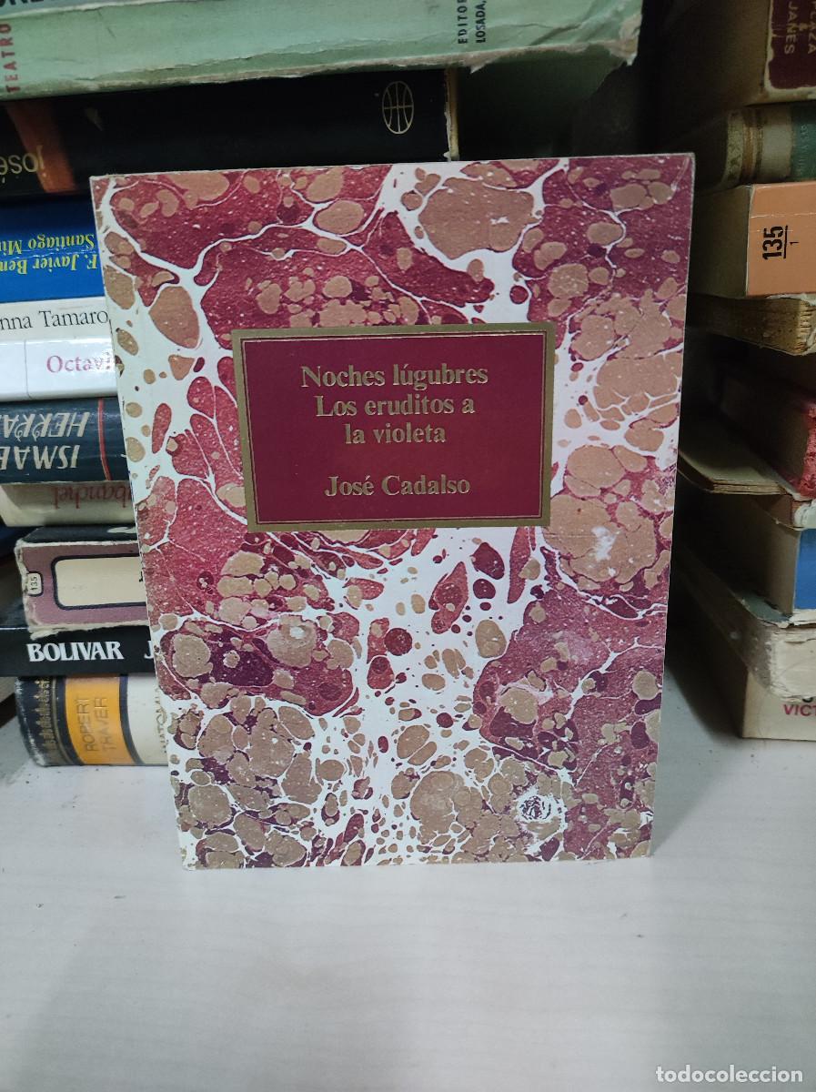 Libros: NOCHES LUGUBRES LOS ERUDITOS A LA VIOLETA JOSE CADALSO - Foto 1
