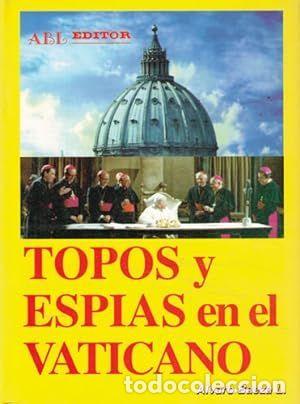 Libros: TOPOS Y ESP&Iacute;AS EN EL VATICANO - BAEZA, &Aacute;LVARO - Foto 1