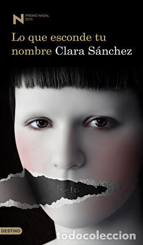 Libros: LO QUE ESCONDE TU NOMBRE - S&Aacute;NCHEZ, CLARA - Foto 1
