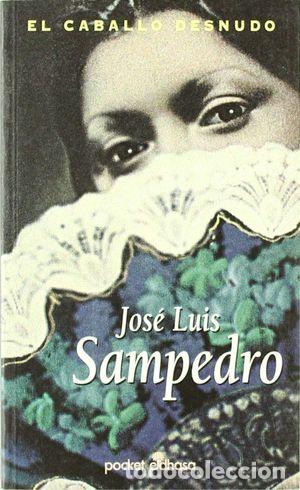 Libros: EL CABALLO DESNUDO - SAMPEDRO, JOS&Eacute; LUIS - Foto 1