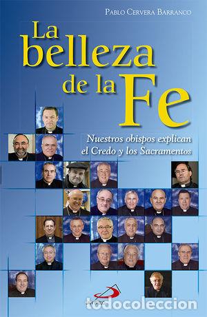 Libros: LA BELLEZA DE LA FE - CERVERA BARRANCO, PABLO - Foto 1