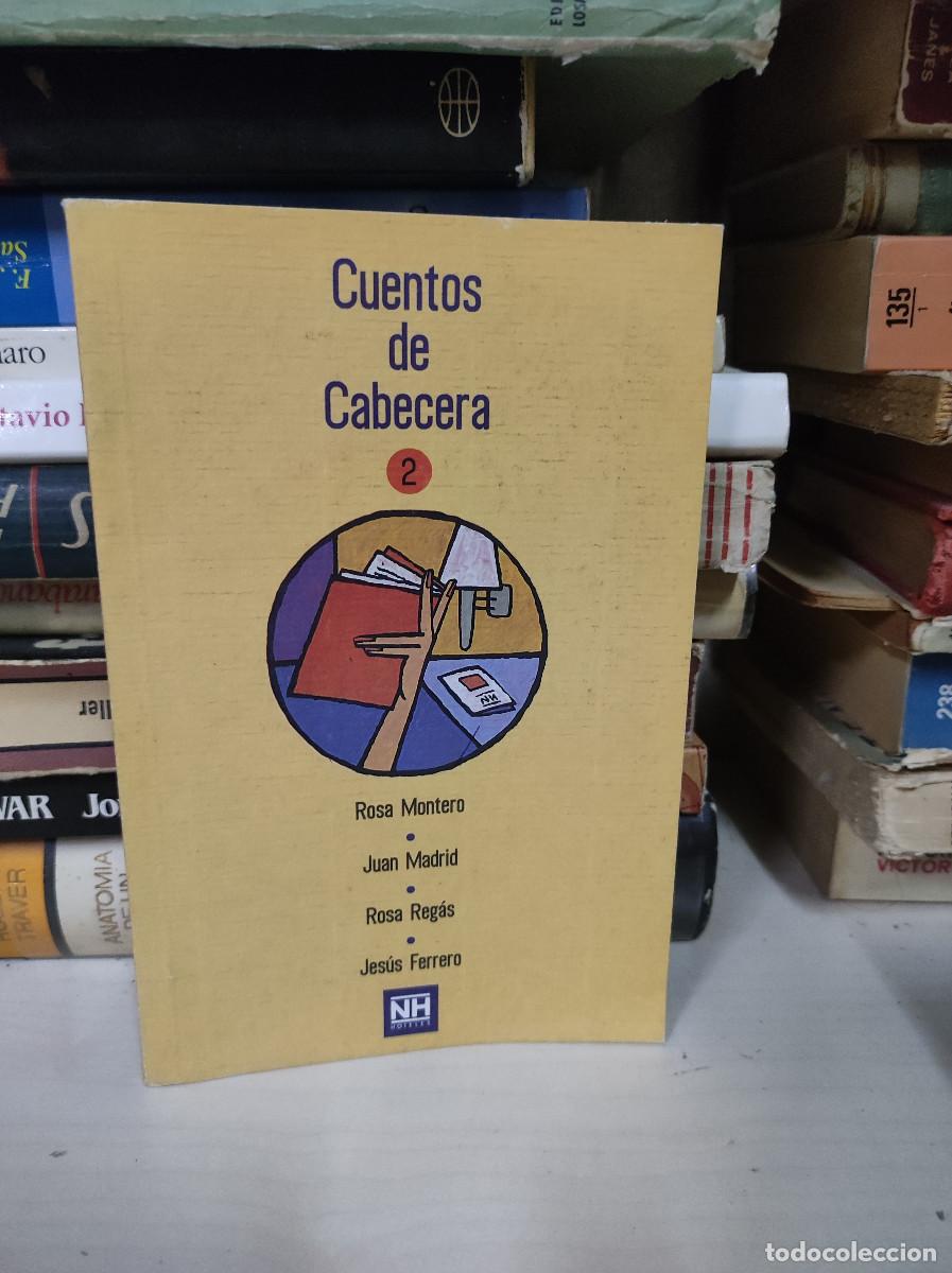 Livres: CUENTOS DE CABECERA 2. MONTERO, MADRID, REG&Aacute;S Y FERRERO. HOTELES NH. 1995.