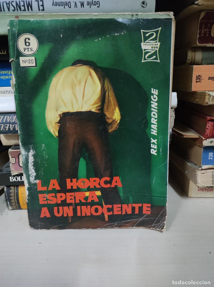 B&uuml;cher: La horca espera a un inocente, Rex Hardinge. (Colecci&oacute;n Popular Literaria Q2) N&ordm; 20