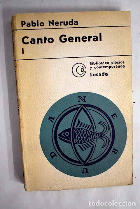 Libros: Canto general, tomo I.- Neruda, Pablo - Foto 1