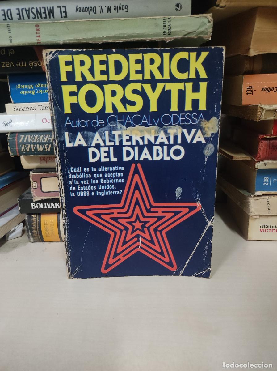 Libros: LA ALTERNATIVA DEL DIABLO FREDERICK FORSYTH - Foto 1