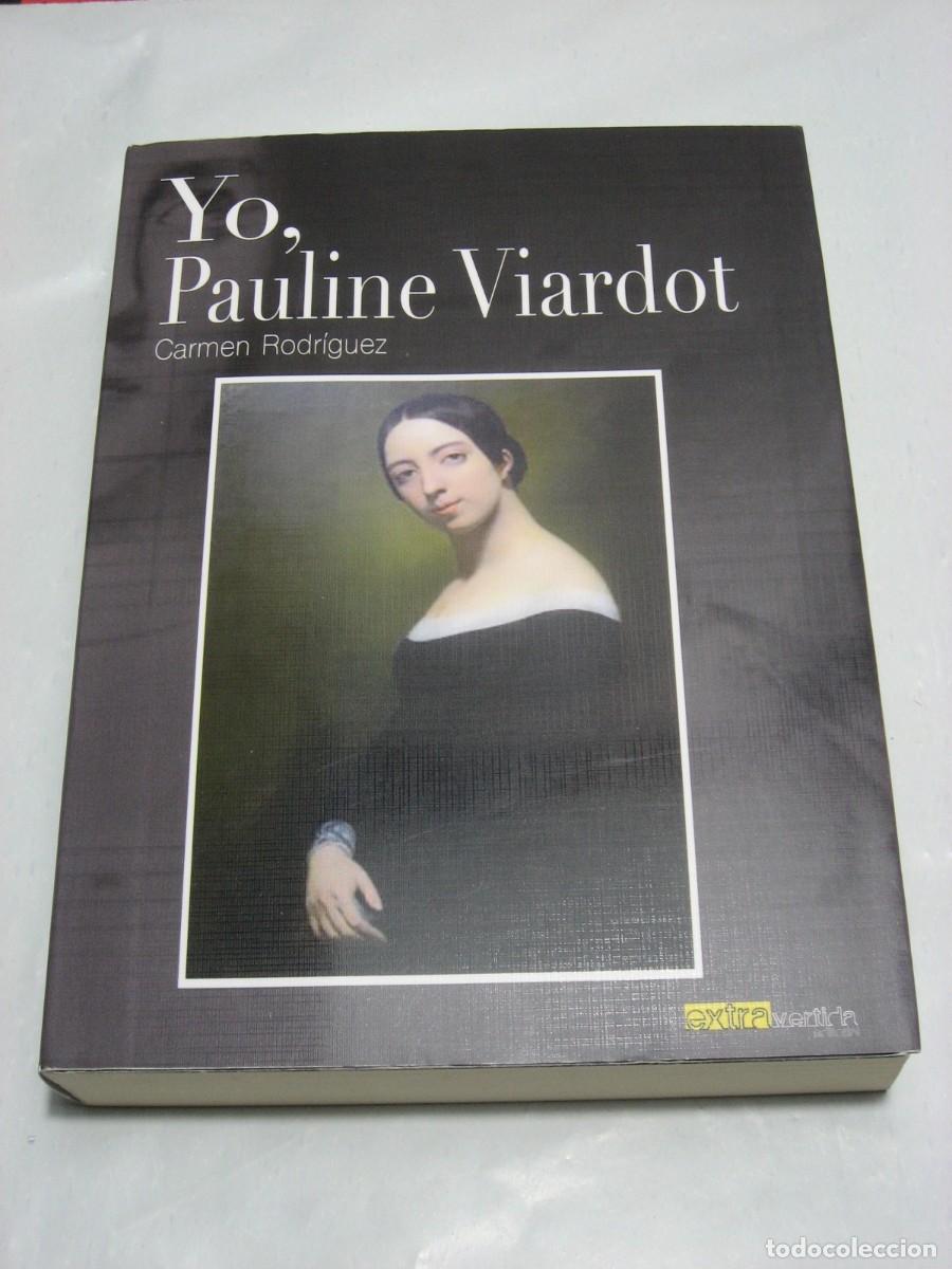 Libros: YO, PAULINE VIARDOT - Carmen Rodr&iacute;guez - Foto 1