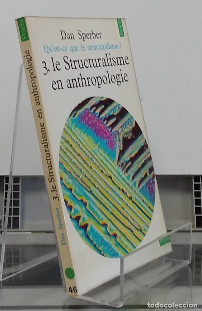 Libros: Quest-ce que le structuralisme? 3. Le structuralisme en anthropologie - Dan Sperber - Foto 1