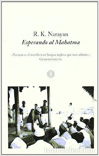 Libros: ESPERANDO AL MAHATMA - R.K. Narayan - Foto 1