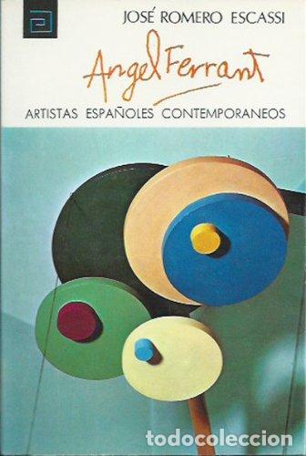 Libros: ANGEL FERRANT - Jose Romero Escassi - Foto 1