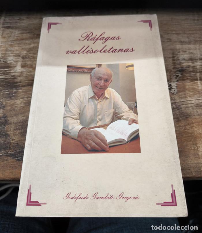 Libros: R&Aacute;FAGAS VALLISOLETANAS - Godofredo Garabito Gregorio - Foto 1
