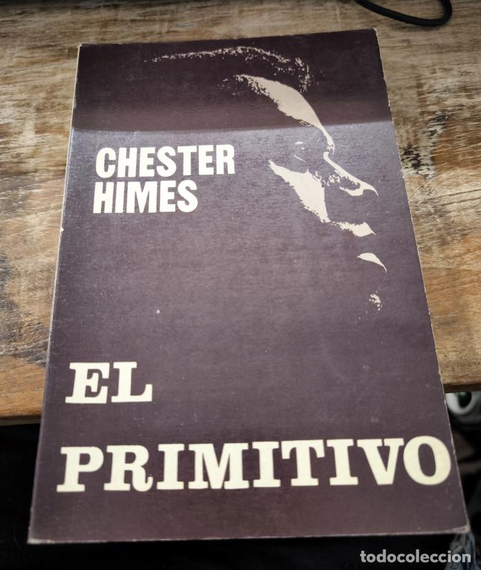 Libros: EL PRIMITIVO - Chester Himes - Foto 1