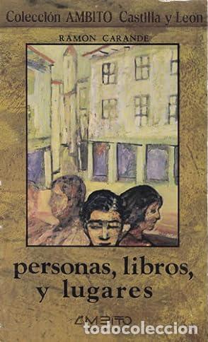 Libros: PERSONAS, LIBROS, Y LUGARES - Ramon Carande - Foto 1