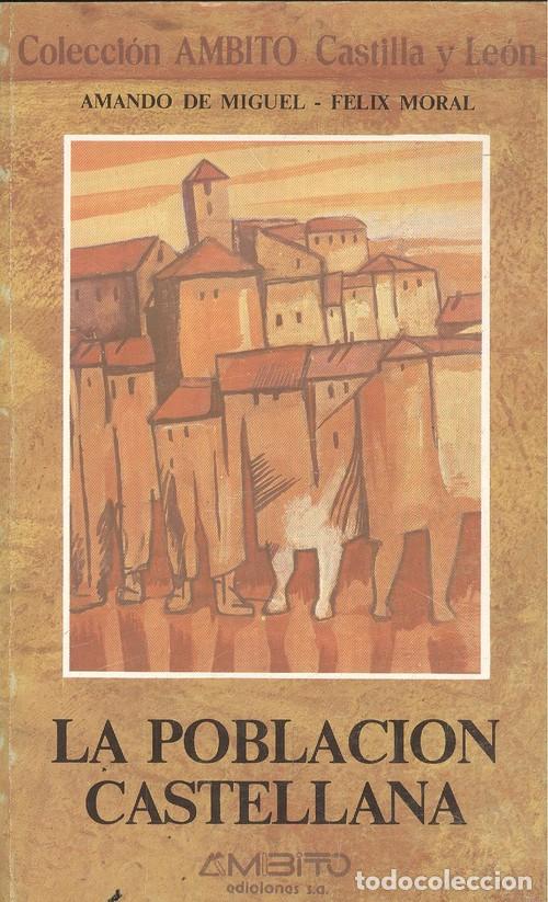 Libros: LA POBLACI&Oacute;N CASTELLANA - Amando de Miguel - Foto 1
