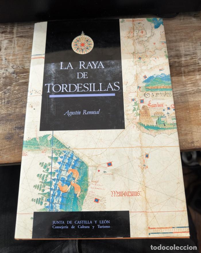 Libros: 1494, LA RAYA DE TORDESILLAS - Agust&iacute;n Remesal - Foto 1