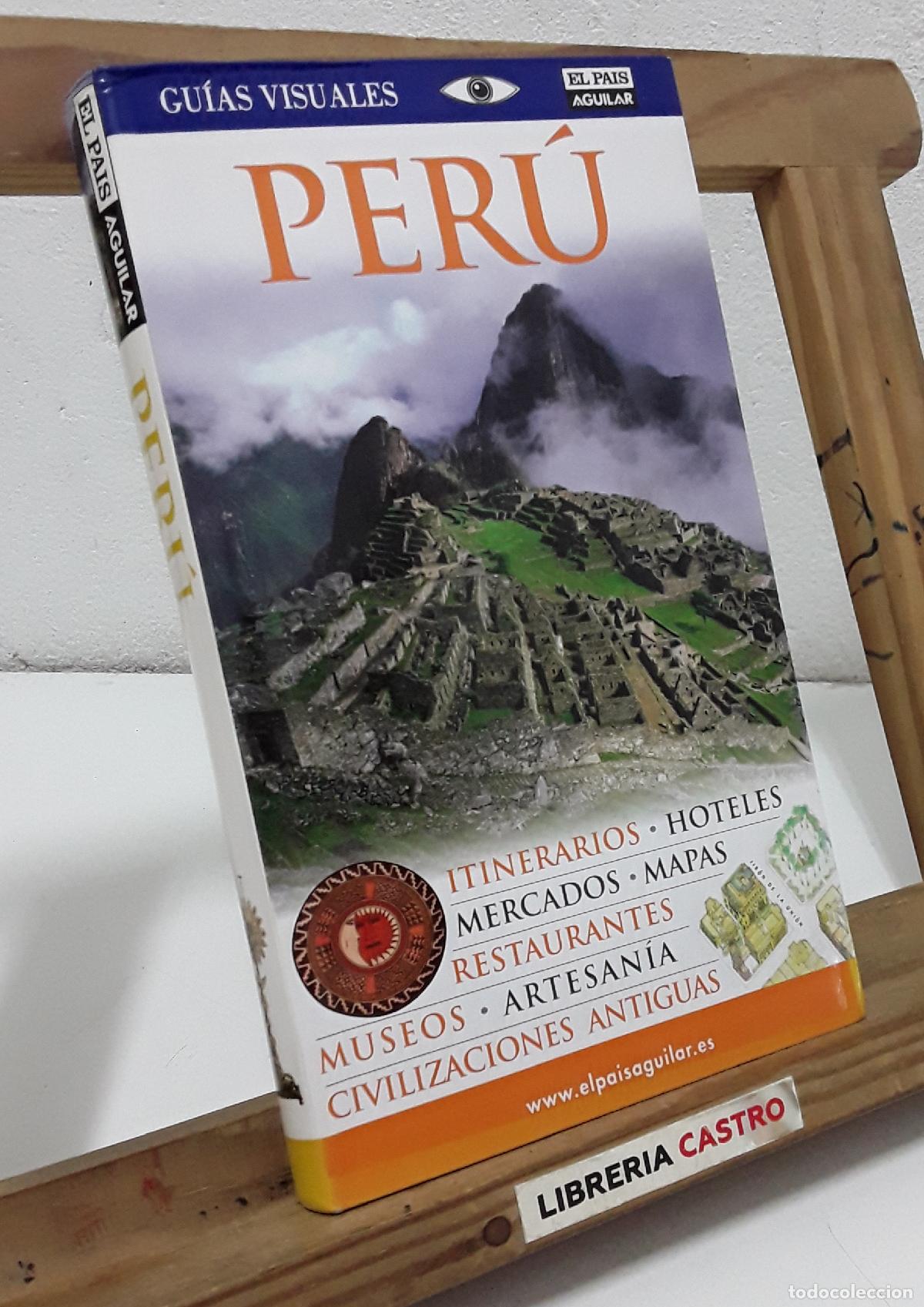 Libros: Gu&iacute;as Visuales. El Pa&iacute;s Aguilar. Per&uacute; - Varios. - Foto 1