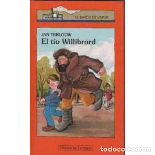 Libros: EL TIO WILLIBRORD - JAN TERLOUW - Sin Especificar - Foto 1