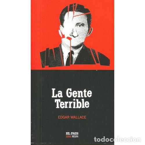 Libros: LA GENTE TERRIBLE - WALLACE, EDGAR - Sin Especificar - Foto 1