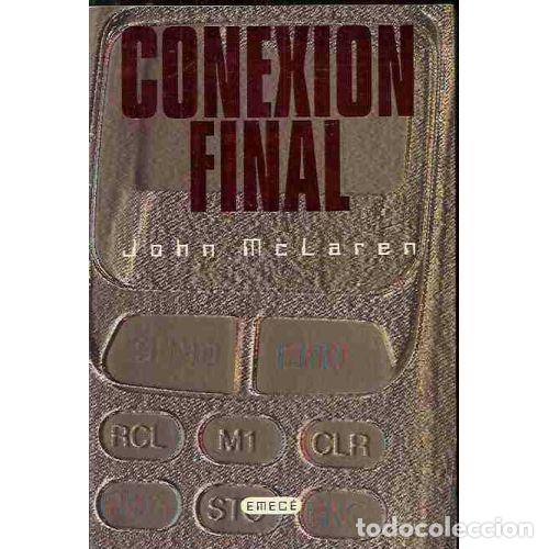 Libros: CONEXION FINAL - JOHN MACLAREN - Sin Especificar - Foto 1