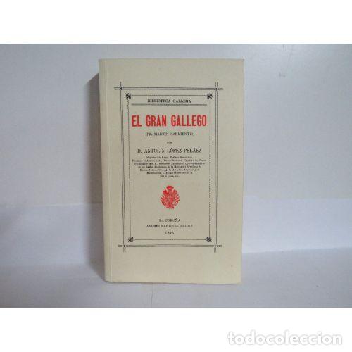 Libros: El Gran Gallego - Antol&iacute;n Lopez - Sin Especificar - Foto 1