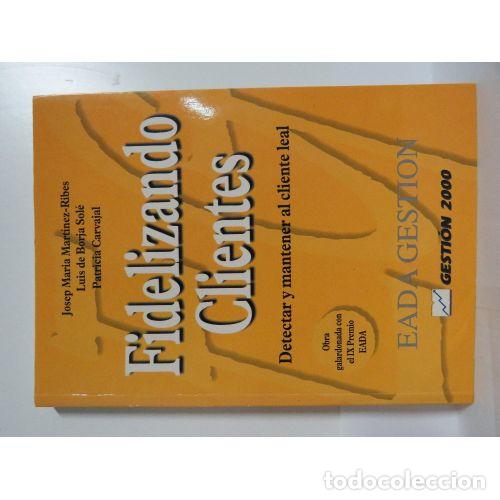 Libros: Fidelizando Clientes - Josep Maria Martinez-ribes - Sin Especificar - Foto 1