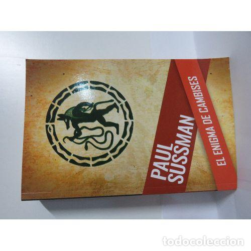 Libros: EL ENIGMA de CAMBISES - PAUL SUSSMAN - Sin Especificar - Foto 1