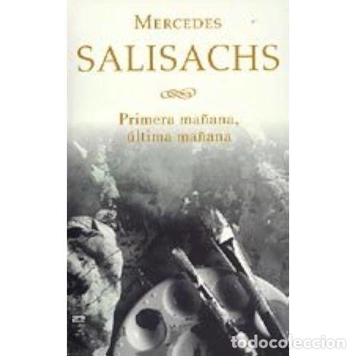 Libri di seconda mano: PRIMERA MANA&Ntilde;A ULTIMA MA&Ntilde;ANA - MERCEDS SALISACHS - Sin Especificar