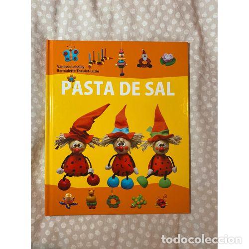 Libros: PASTA de SAL - VANESSA LEBAILLY - Sin Especificar - Foto 1