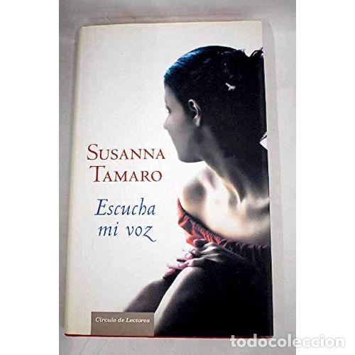Libros: Escucha mi voz - Susanna Tamaro - Sin Especificar - Foto 1