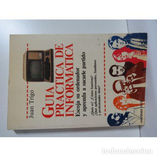 Libros: Gu&iacute;a Pr&aacute;ctica de Inform&aacute;tica - Juan Tirgo - Editorial Sin Especificar - Foto 1