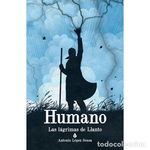 Livres: Humano las Lagrimas de Llanto - Antonio Lopez Sousa - Editorial Sin Especificar